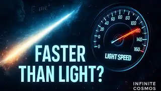 Why Nothing Can Travel Faster Than Light | The Real Truth of the Universe