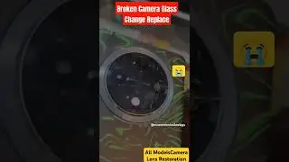 Broken Camera Lens Change Restoration all Models #shorts #ytshorts #cameralens #repairing #repair