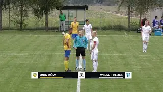 [GOLE] Unia Ił&oacute;w - Wisła II Płock | Puchar Polski MZPN