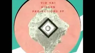 Vid Vai - Hidden Projections [GILE008]