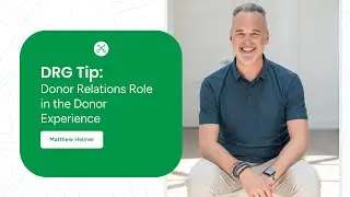 Donor Relations Role in the Donor Experience
