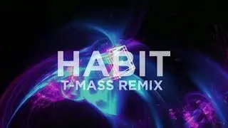 [Trap] Rain Man & Krysta Youngs - Habit (T-Mass Remix)