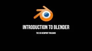 The 3D Viewport Toolbars in Blender