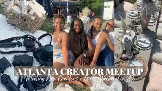 WE HOSTED A CONTENT CREATOR MEETUP IN ATLANTA + MY GIRLS ARE IN TOWN!!!