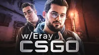 KRAL ERAY VE EKİPLE CSGO RANKED