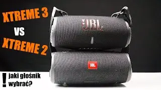 JBL XTREME 3 vs XTREME 2 - Por&oacute;wnanie, Kt&oacute;ry Głośnik Lepszy?
