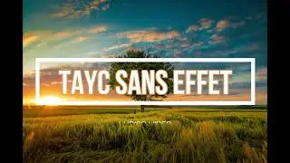 Tayc  sans effet Lyrics video