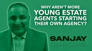 Why aren't more young Estate Agents starting their own agency?