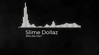 Slime Dollaz - Who Are You? [Prod: DTM Life] [@DJGren8de + Shoku Radio Exclusive] (NO COPYRIGHT)