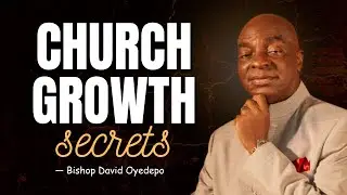 The PROVEN Blueprint for Explosive Church Growth - Bishop David Oyedepo