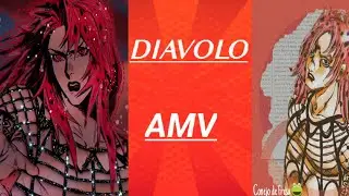 Diavolo [ AMV ] My demons