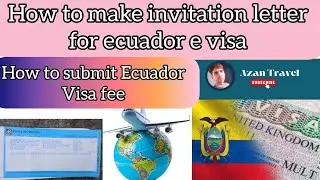 Information of Ecuador e visa || how to pay fee of Ecuador visa || how to apply Ecuador e visa 