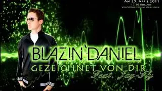 ► GEZEICHNET VON DIR ◄ [Audio] | BLAZIN'DANIEL feat. JayFly