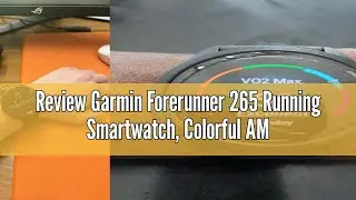 Review Garmin Forerunner 265 Running Smartwatch, Colorful AMOLED Display, Training Metrics and Recov