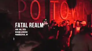 Fatal Realm - June 3rd, 2025 - Reason & Ruckus - Poughkeepsie, NY