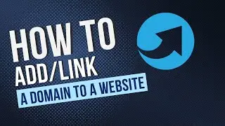 How to Add and Link a Domain to a Website