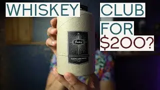 EXCLUSIVE WHISKEY club for $200? - Flaviar review, is it worth it?