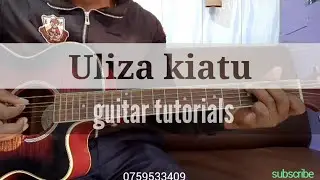 Uliza kiatu guitar tutorial #simpleway