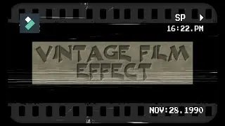 Vintage Film Effect | WONDERSHARE FILMORA X | Tutorial