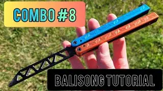 Combo #8 Balisong Tutorial | Learn Butterfly Knife Flipping