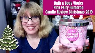 Bath & Body Works Pink Fairy Gumdrop Candle Review - Christmas 2019