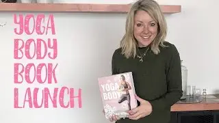 Teaching Yoga in Sydney | The Yoga Body Book Launch | Lola Berry