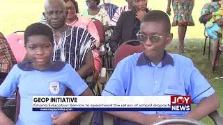GEOP initiative: Ghana Education Service to spearhead the return of school dropouts