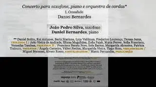 CONCERTO PARA SAXOFONE, PIANO E ORQUESTRA DE CORDAS - 1&ordf; PARTE (I - CROSSFADE) (DANIEL BERNARDES)