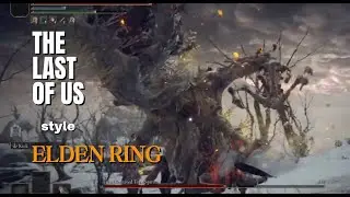 The Last of Us Meets Elden Ring | Randomized Infected Enemies & Bosses
