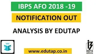 IBPS AFO 2018 -19  Notification Out - Analysis by EduTap