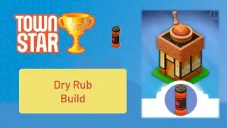 Gala Games: Town Star Competition - Dry Rub Build - September 18, 2025