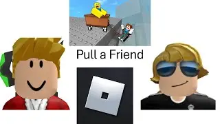 Pull a Friend (Fail Attempts)