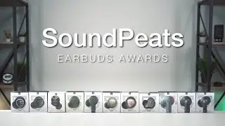 All SOUNDPEATS True Wireless Earbuds Reviewed | The ULTIMATE GUIDE