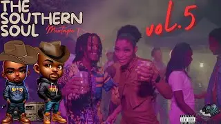 The Southern Soul Mixtape vol.5 By NuffCed Radio