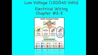 Low Voltage (120/240 Volts) Electrical Wiring - Chapter #2-E