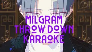 [Milgram] Throw Down Karaoke/Off Vocal Ver. (romaji subs)