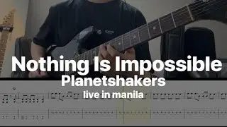 Planetshakers - Nothing Is Impossible  live in manila Guitar Cover / w tab / lead sheet