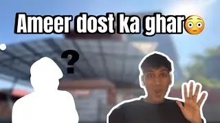 5 din vlog challenge… aur ameer dost ke ghar entry🏠