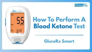 How to perform a Ketone Test on a GlucoRx Smart Meter