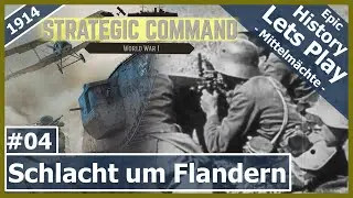 Strategic Command WW1 - Schlacht um Flandern | #04 [Lets Play | Deutsch]