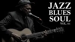 Jazz Blues and Soul- Vol. 01