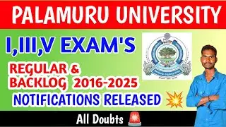 PALAMURU UNIVERSITY DEGREE I,III, V SEMESTER REGULAR AND  BACKLOG EXAMS TIME TABLE OUT 🔥💥🎯