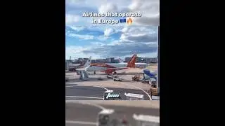 Airlines that operate in Europe 🇪🇺🔥 (P1) - #aviation #plane #viralvideo #trending #shorts