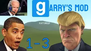 US Presidents Play Garry's Mod Part 1-3