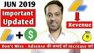 Big Google Adsense New Update 2019 ! अपनी Adsense की  earning को करे increase