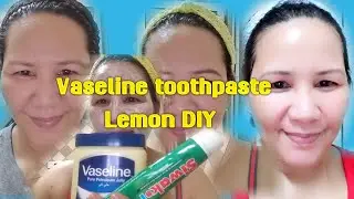 Vaseline Toothpaste lemon DIY to achieve Korean glass skin in 7 days