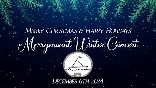 Merrymount Winter Concert (December 6, 2024)