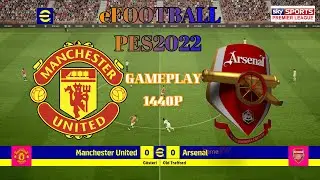 EFOOTBALL PES2022 PC | Man United vs Arsenal | Full Gameplay 2K 1440P | FootballGameVN