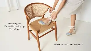 Traditional Espadrille Lacing Technique | Timeless & Secure