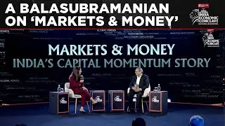 Market Expert A Balasubramanian Discusses 'India's Capital Momentum Story' At IEC 2025